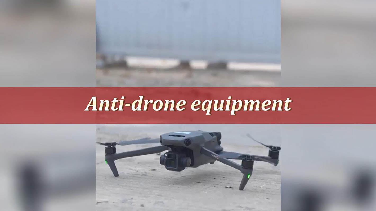 Anti-drone equipment
